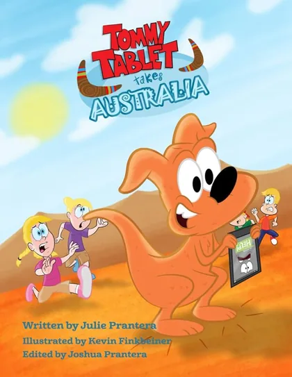 Cover of Tommy Tablet Takes Australia, showing an orange cartoon kangaroo hopping across the outback with children and Tommy Tablet.